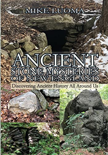 Ancient Stone Mysteries of New England: Discovering Ancient History All Around Us von Lulu