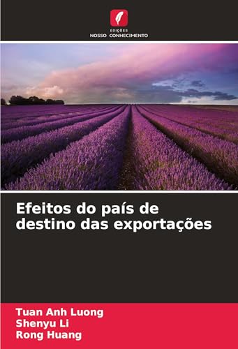 Efeitos do país de destino das exportações von Edições Nosso Conhecimento