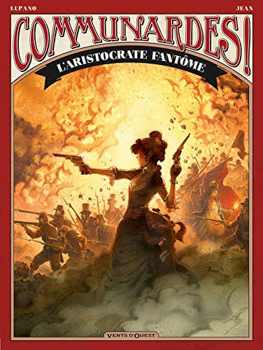 Communardes! L'aristocrate fantome von VENTS D'OUEST