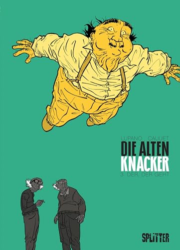 DIe Alten Knacker. Band 3: Der, der geht