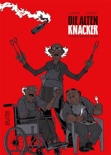 Die alten Knacker. Band 7: Heiß wie das Klima von Splitter Verlag