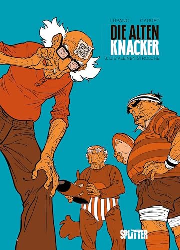 Die alten Knacker. Band 8: Die kleinen Strolche von Splitter-Verlag