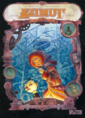 Azimut. Band 5: Der letzte Frost des Winters Azimut. Band 5: Der letzte Frost des Winters von Splitter Verlag