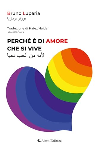 Perché è di amore che si vive. Ediz. italiana e araba (Altre frontiere) von Aletti editore