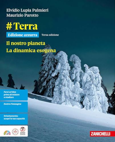 #Terra. Ediz. Azzurra. Il nostro pianeta. La dinamica esogena. Per le Scuole superiori. Con ebook. Con espansione online von Zanichelli