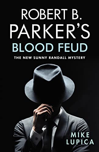 Robert B. Parker's Blood Feud: The new Sunny Randall Mystery