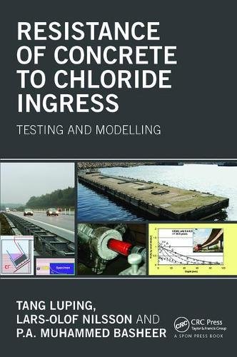 Resistance of Concrete to Chloride Ingress: Testing and modelling von Taylor & Francis Ltd
