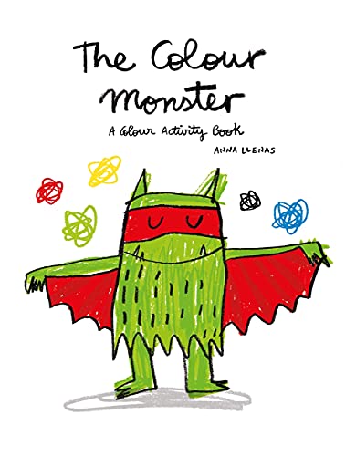 The Colour Monster: A Colour Activity Book The Colour Monster: A Colour Activity Book