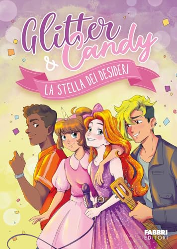 La stella dei desideri. Glitter & Candy. Ediz. a colori (Fabbri. Varia) von Fabbri