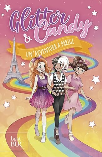 Un'avventura a Parigi. Glitter & Candy (BUR Best BUR) von Rizzoli