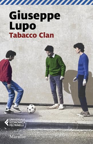 Tabacco Clan (Universale economica Feltrinelli) von Marsilio