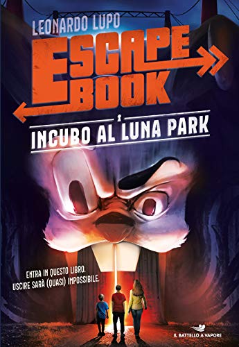 Incubo al luna park. Escape book (Il battello a vapore) von Piemme