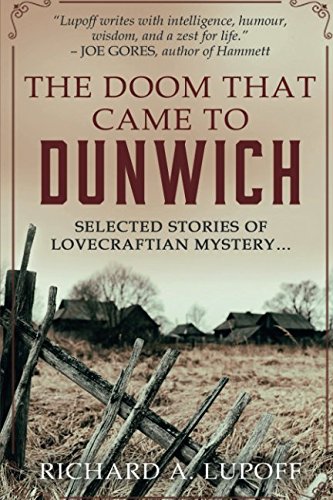 The Doom That Came to Dunwich: Weird mysteries of the Cthulhu Mythos von Independently published