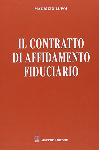 Il contratto di affidamento fiduciario
