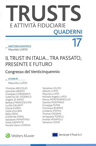 Il trust in Italia... Tra passato, presente e futuro. Atti Congresso 15-16 novembre 2024 von CEDAM