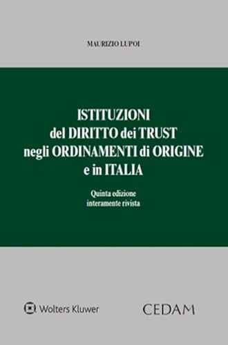 Istituzioni del diritto dei trust negli ordinamenti di origine e in Italia von CEDAM