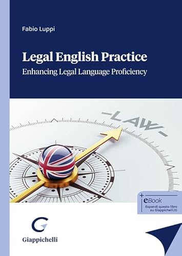 Legal English practice. Enhancing legal language proficiency von Giappichelli