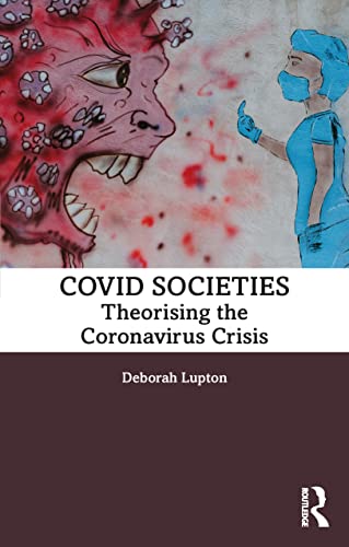 COVID Societies: Theorising the Coronavirus Crisis
