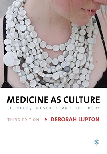 Medicine as Culture: Illness, Disease And The Body von Sage Publications