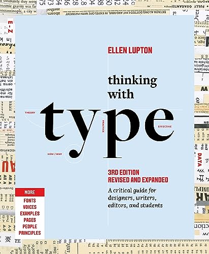 Thinking with Type: A Critical Guide for Designers, Writers, Editors, and Students (3rd Edition, Revised and Expanded) von Princeton Architectural Press
