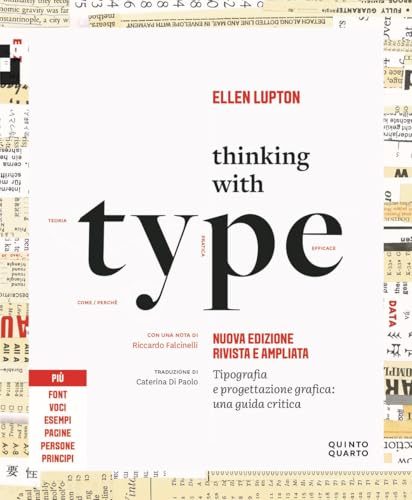 Thinking with type. Tipografia e progettazione grafica: una guida critica. Nuova ediz. von Quinto Quarto