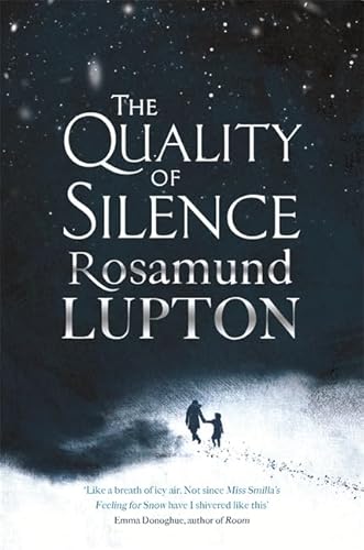 The Quality of Silence: The Richard and Judy and Sunday Times bestseller