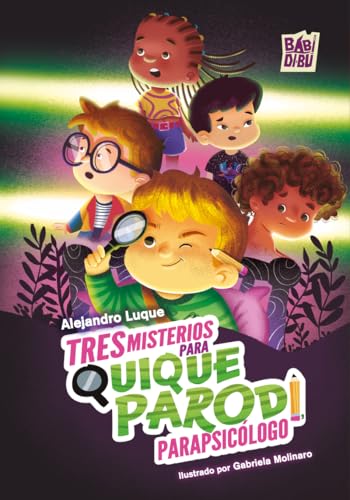 Tres misterios para Quique Parodi, parapsicólogo von BABIDI-BÚ