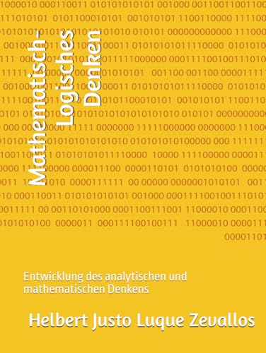 Mathematisch-Logisches Denken: Entwicklung des analytischen und mathematischen Denkens (Bachelor in Mathematik) von Independently published