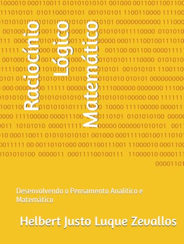 Raciocínio Lógico Matemático: Desenvolvendo o Pensamento Analítico e Matemático (Licenciatura em Matemática) von Independently published