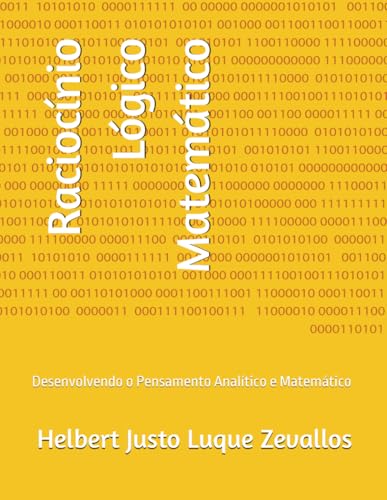 Raciocínio Lógico Matemático: Desenvolvendo o Pensamento Analítico e Matemático (Licenciatura em Matemática) von Independently published
