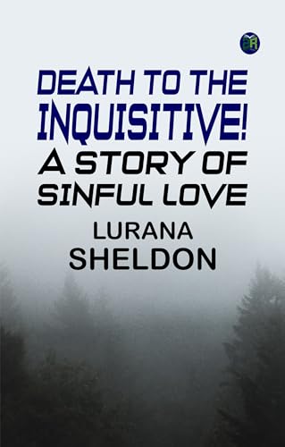 Death to the Inquisitive! A story of sinful love von Zinc Read
