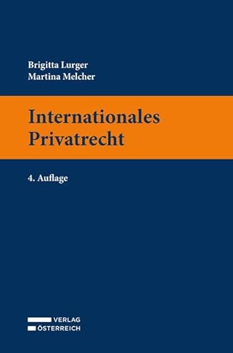 Internationales Privatrecht Internationales Privatrecht von Verlag Österreich GmbH