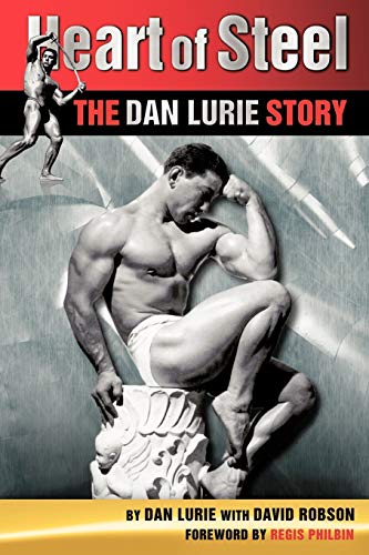 Heart of Steel: The Dan Lurie Story von Authorhouse