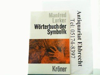 Wörterbuch der Symbolik. Kröners Taschenausgabe Band 464.