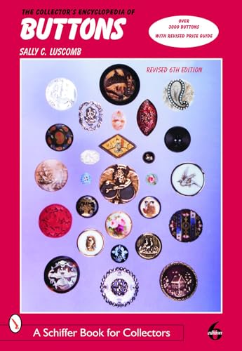 The Collector's Encyclopedia of Buttons (Schiffer Book for Collectors) von Schiffer Publishing