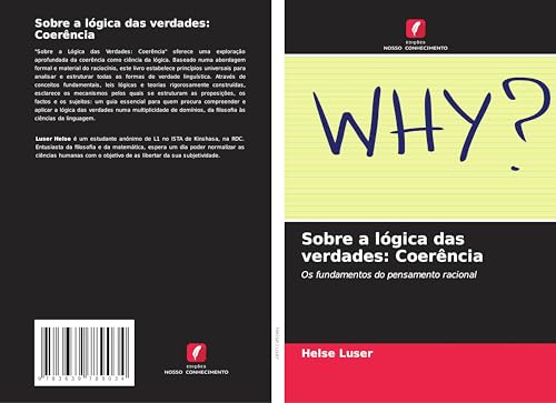 Sobre a lógica das verdades: Coerência: Os fundamentos do pensamento racional von VDM Verlag