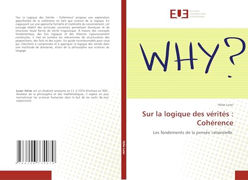 Sur la logique des vérités : Cohérence: Les fondements de la pensée rationnelle