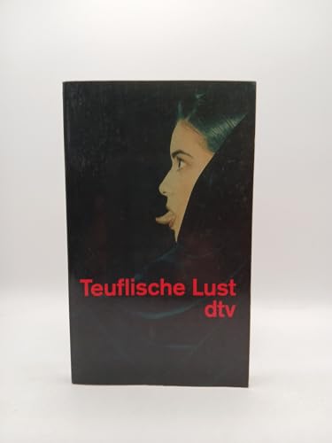 Teuflische Lust (dtv Literatur)