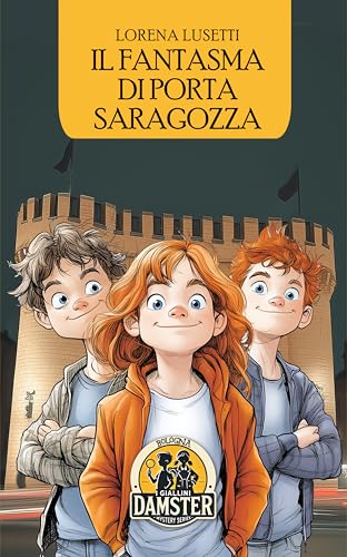 Il fantasma di Porta Saragozza (I giallini Damster) von Damster