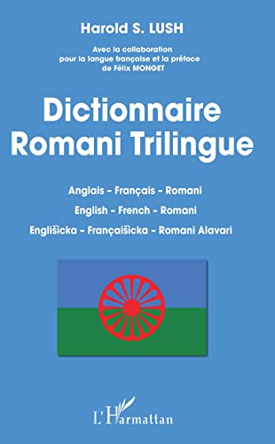 Dictionnaire Romani Trilingue: Anglais - Français - Romani von L'HARMATTAN