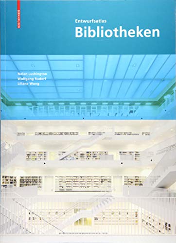 Entwurfsatlas Bibliotheken