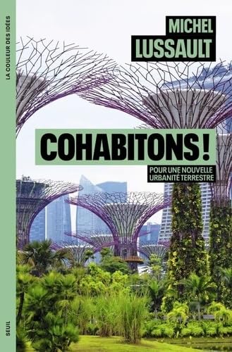 Cohabitons !: Pour une nouvelle urbanité terrestre Cohabitons !: Pour une nouvelle urbanité terrestre von SEUIL