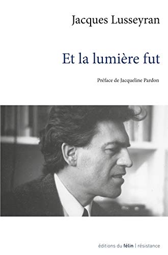 Et la lumière fut von DU FELIN