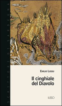 Il cinghiale del diavolo (Scrittori di Sardegna)