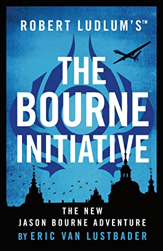 Robert Ludlum's™ The Bourne Initiative (Jason Bourne) von Head of Zeus