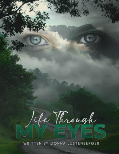 Life Through My Eyes von Self Publishing