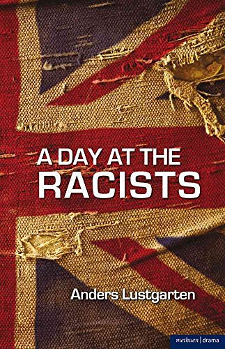 A Day at the Racists (Modern Plays)