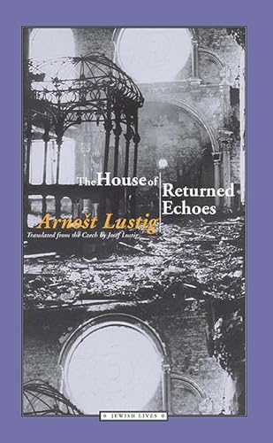 The House of Returned Echoes (Jewish Lives)