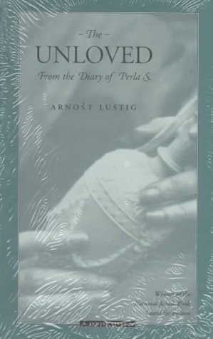 The Unloved: (From the Diary of Perla S.) (Jewish Lives)