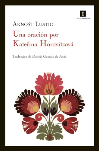 Una oración por Katerina Horovitzová (Impedimenta, Band 69)
